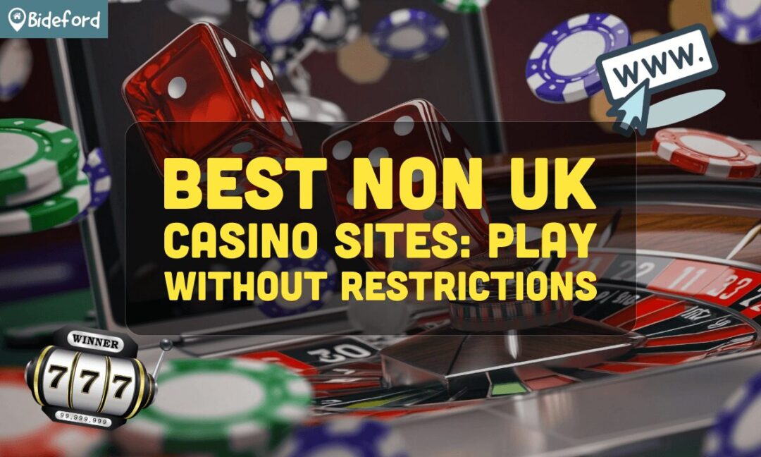Top Non UK Casino Sites Explore the Best Online Gambling Options